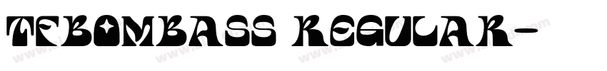 TFBombass Regular字体转换